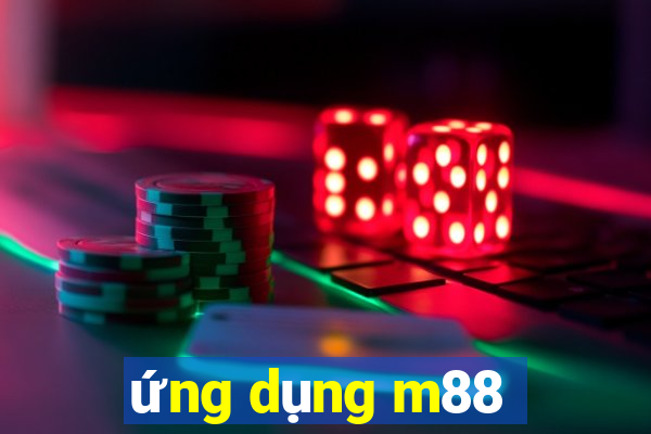 ứng dụng m88