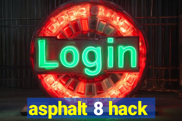 asphalt 8 hack