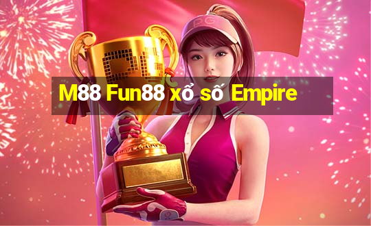 M88 Fun88 xổ số Empire