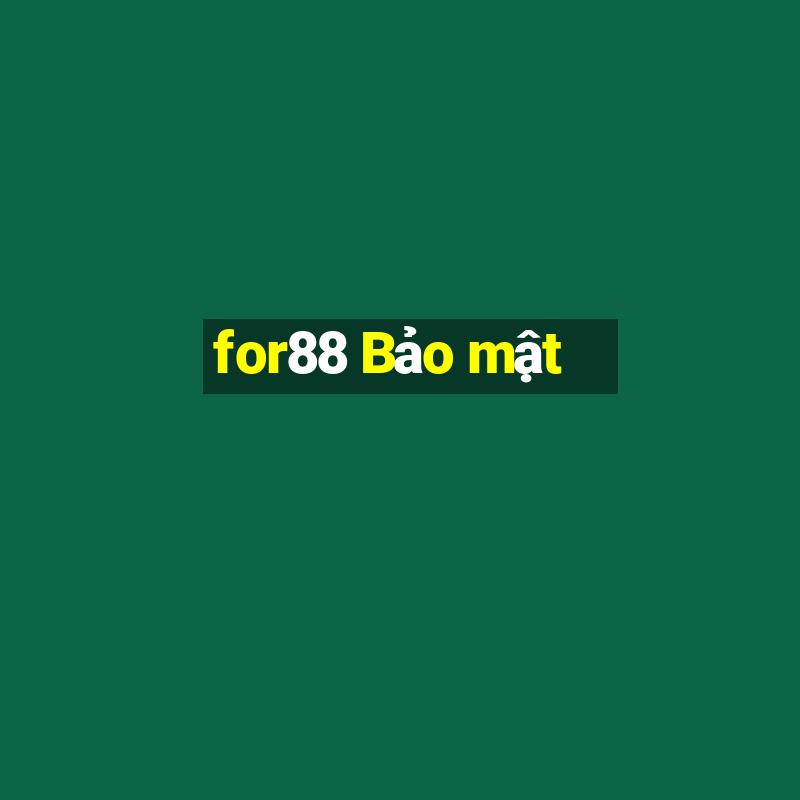 for88 Bảo mật