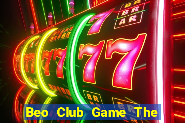 Beo Club Game The Bài Hack