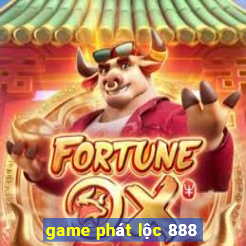 game phát lộc 888