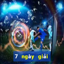 7 ngày giải trí dự phòng Net