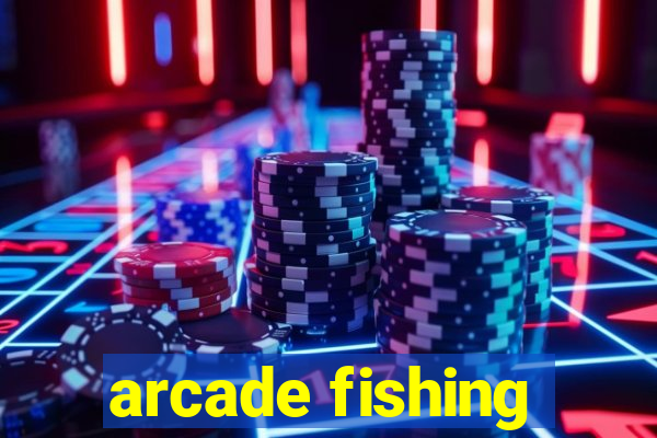 arcade fishing