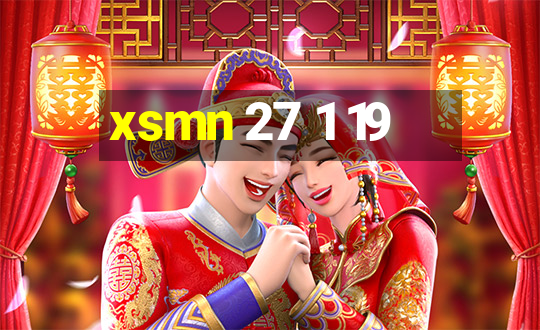 xsmn 27 1 19