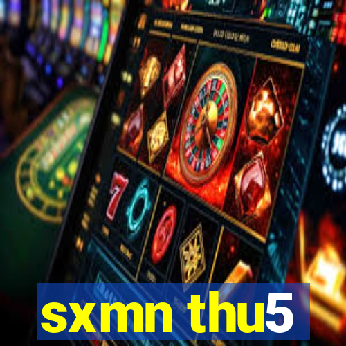 sxmn thu5