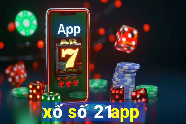 xổ số 21app