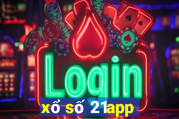 xổ số 21app