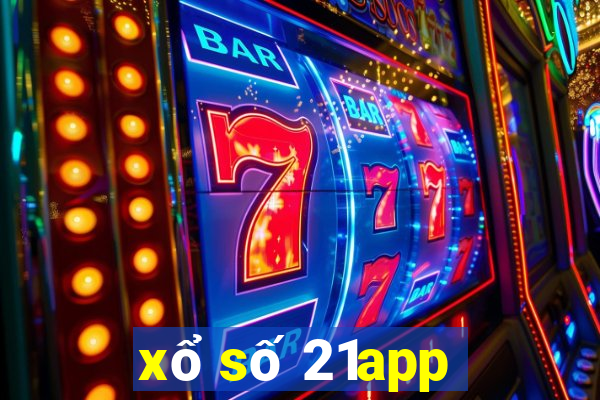 xổ số 21app