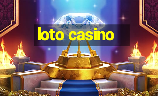 loto casino