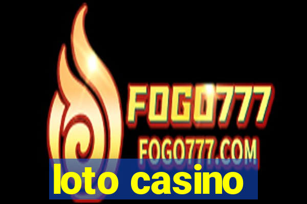 loto casino