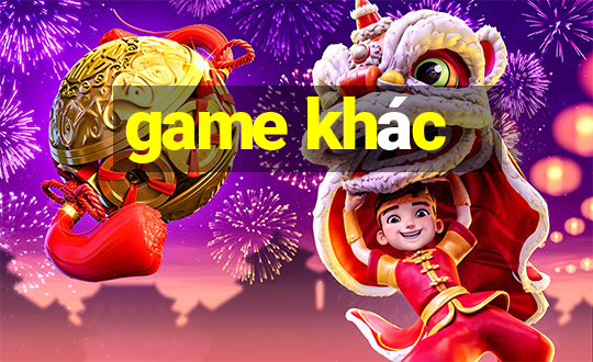 game khác