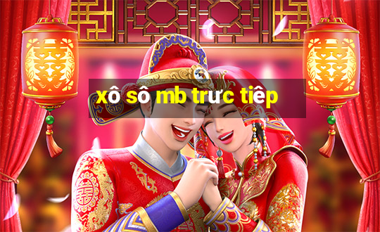 xô sô mb trưc tiêp