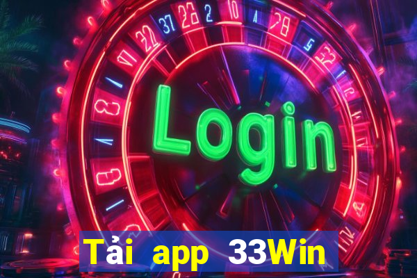 Tải app 33Win Nhận 68k