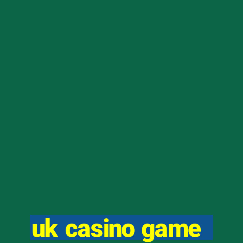 uk casino game