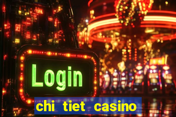 chi tiet casino phu quoc