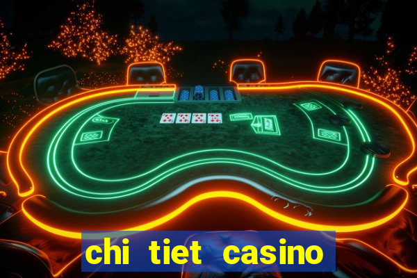 chi tiet casino phu quoc