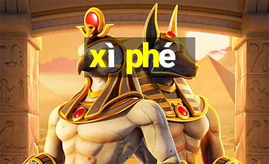 xì phé