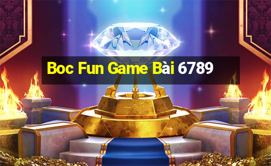 Boc Fun Game Bài 6789