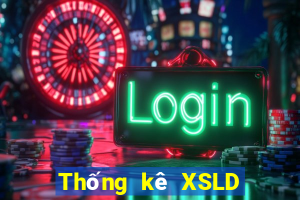 Thống kê XSLD ngày 24