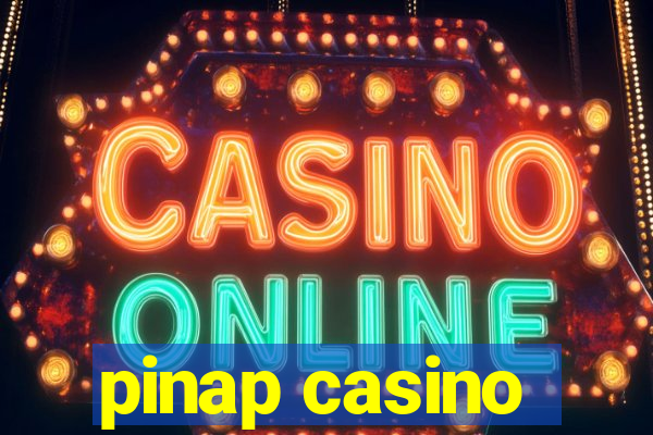 pinap casino