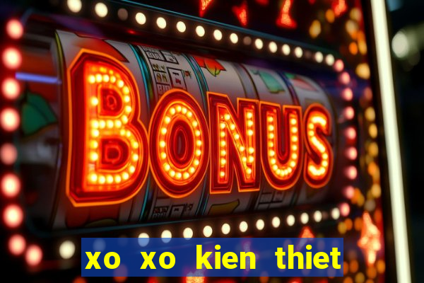 xo xo kien thiet mien bac