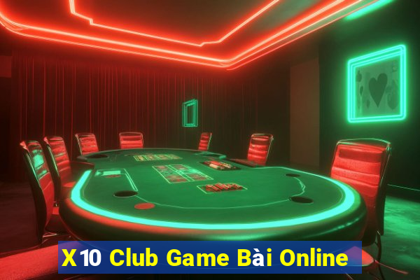 X10 Club Game Bài Online