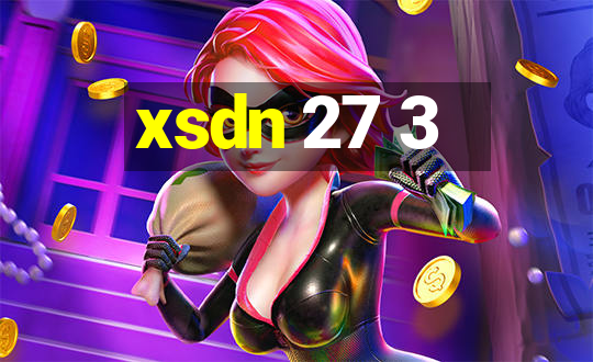 xsdn 27 3