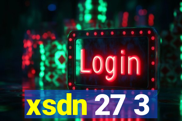 xsdn 27 3