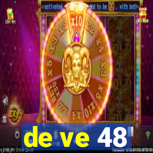 de ve 48