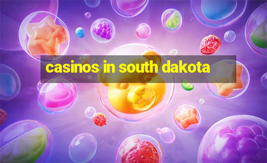 casinos in south dakota