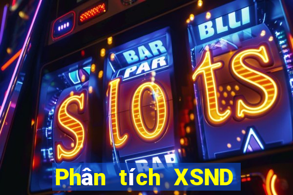 Phân tích XSND ngày 30