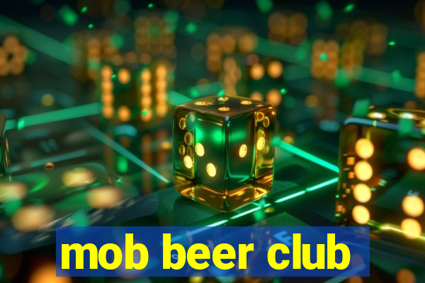 mob beer club