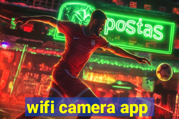 wifi camera app