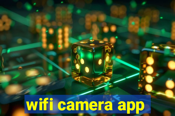 wifi camera app