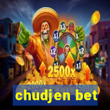 chudjen bet