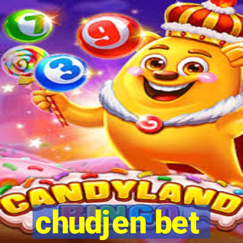 chudjen bet