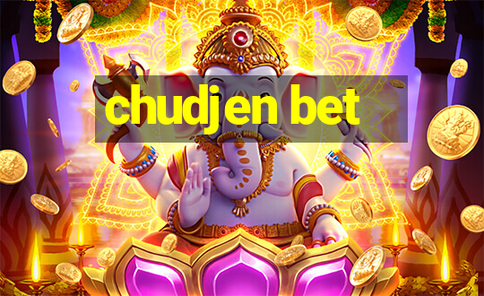 chudjen bet