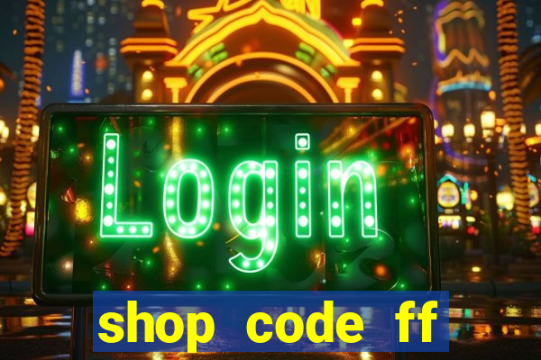 shop code ff miễn phí