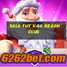 sala tuy hòa beach club