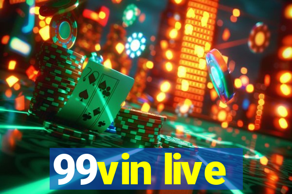 99vin live