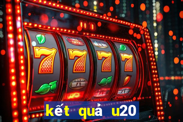 kết quả u20 châu a