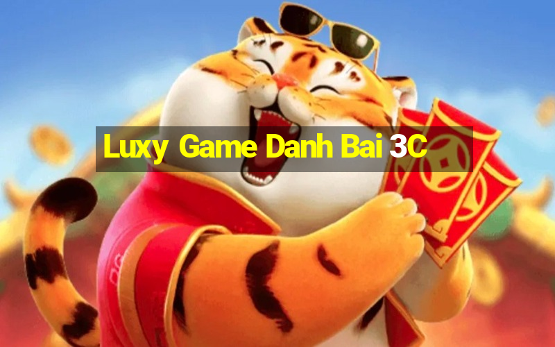 Luxy Game Danh Bai 3C