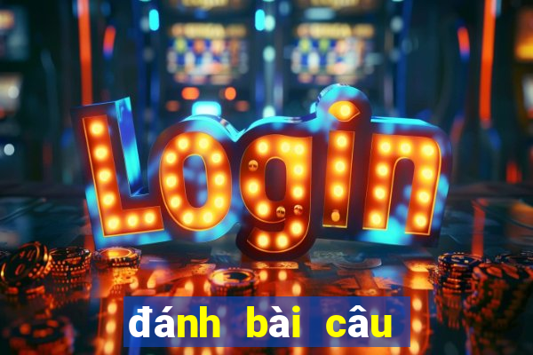 đánh bài câu cá 2 người