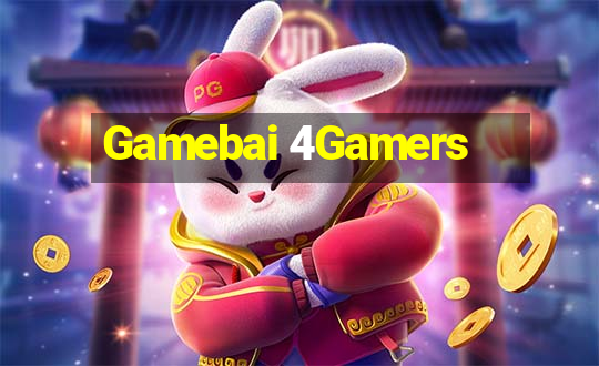 Gamebai 4Gamers