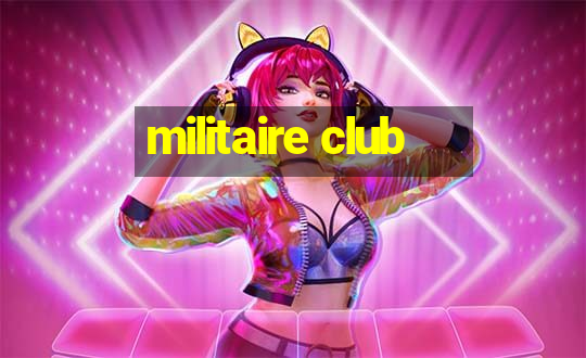 militaire club