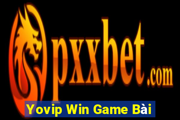 Yovip Win Game Bài