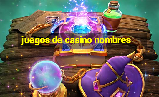 juegos de casino nombres