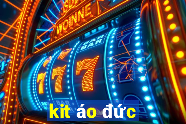 kit áo đức