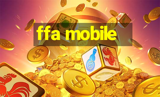 ffa mobile